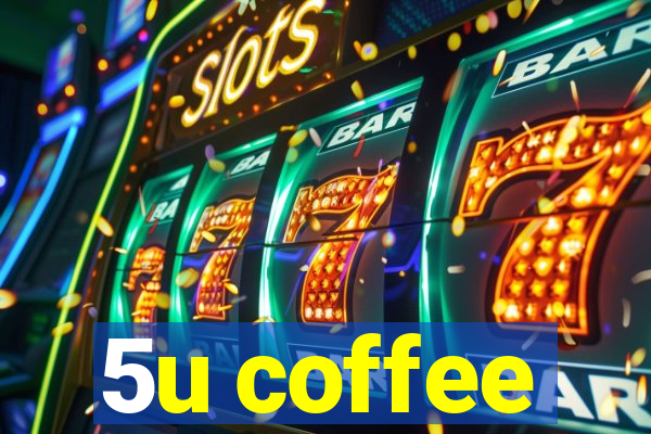 5u coffee